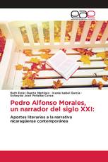Pedro Alfonso Morales, un narrador del siglo XXI: