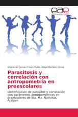 Parasitosis y correlación con antropometría en preescolares