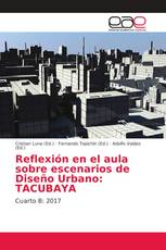 Reflexión en el aula sobre escenarios de Diseño Urbano: TACUBAYA