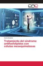 Tratamiento del síndrome antifosfolípidos con células mesequimatosas