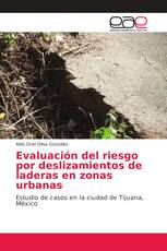 Evaluación del riesgo por deslizamientos de laderas en zonas urbanas