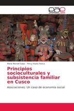 Principios socioculturales y subsistencia familiar en Cusco