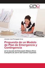 Propuesta de un Modelo de Plan de Emergencia y Contingencia