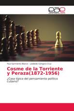 Cosme de la Torriente y Peraza(1872-1956)