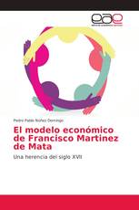 El modelo económico de Francisco Martinez de Mata