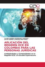 APLICACIÓN DEL RÉGIMEN ECE EN COLOMBIA PARA LAS PERSONAS JURÍDICAS