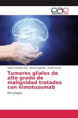 Tumores gliales de alto grado de malignidad tratados con nimotuzumab