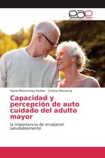 Capacidad y percepción de auto cuidado del adulto mayor