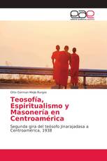 Teosofía, Espiritualismo y Masonería en Centroamérica