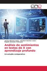 Análisis de sentimientos en textos de X con aprendizaje profundo