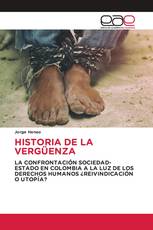 HISTORIA DE LA VERGÜENZA