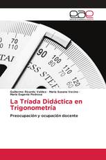 La Tríada Didáctica en Trigonometría