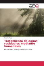 Tratamiento de aguas residuales mediante humedales