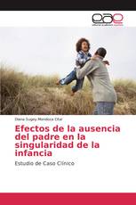 Efectos de la ausencia del padre en la singularidad de la infancia