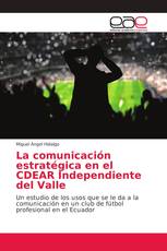 La comunicación estratégica en el CDEAR Independiente del Valle