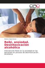 Reiki, ansiedad. Desintoxicación alcohólica