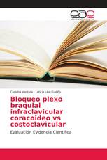 Bloqueo plexo braquial infraclavicular coracoideo vs costoclavicular