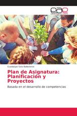 Plan de Asignatura: Planificación y Proyectos