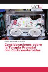 Consideraciones sobre la Terapia Prenatal con Corticoesteroides