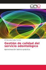 Gestión de calidad del servicio odontológico