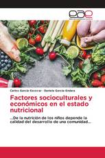 Factores socioculturales y económicos en el estado nutricional