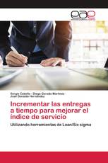 Incrementar las entregas a tiempo para mejorar el índice de servicio