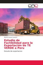 Estudio de Factibilidad para la Exportación de TE VERDE a Peru