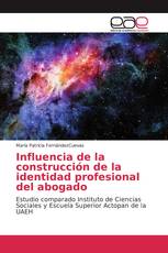 Influencia de la construcción de la identidad profesional del abogado