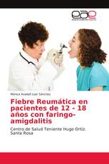 Fiebre Reumática en pacientes de 12 - 18 años con faringo-amigdalitis