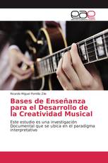 Bases de Enseñanza para el Desarrollo de la Creatividad Musical