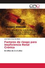 Factores de riesgo para Insuficiencia Renal Crónica