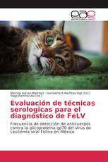 Evaluación de técnicas serologicas para el diagnóstico de FeLV