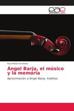 Ángel Barja, el músico y la memoria