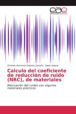 Calculo del coeficiente de reducción de ruido (NRC), de materiales