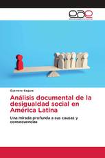Análisis documental de la desigualdad social en América Latina
