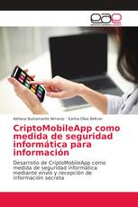 CriptoMobileApp como medida de seguridad informática para información