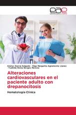 Alteraciones cardiovasculares en el paciente adulto con drepanocitosis