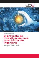 El proyecto de investigación para estudiantes de Ingeniería