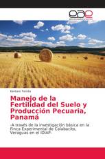 Manejo de la Fertilidad del Suelo y Producción Pecuaria, Panamá