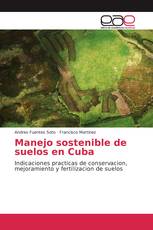 Manejo sostenible de suelos en Cuba