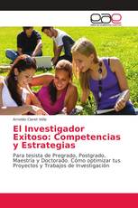 El Investigador Exitoso: Competencias y Estrategias