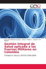 Gestión Integral de Salud aplicada a las Fuerzas Militares en Colombia