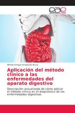 Aplicación del método clínico a las enfermedades del aparato digestivo