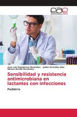 Sensibilidad y resistencia antimicrobiana en lactantes con infecciones