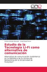 Estudio de la Tecnología Li-Fi como alternativa de comunicación