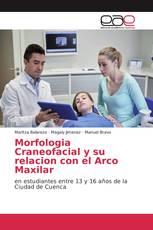 Morfologia Craneofacial y su relacion con el Arco Maxilar