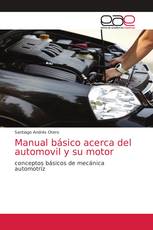 Manual básico acerca del automovil y su motor