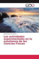 Las actividades experimentales en la enseñanza de las Ciencias Físicas