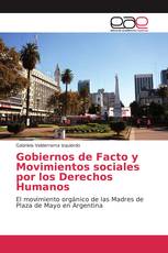 Gobiernos de Facto y Movimientos sociales por los Derechos Humanos