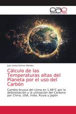 Cálculo de las Temperaturas altas del Planeta por el uso del Carbón